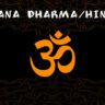 SANATANA DHARMA/ HINDUISM